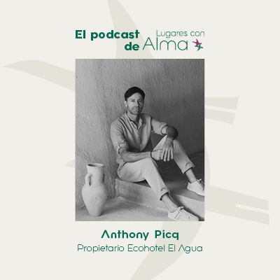Anthony Picq: Ecohotel El Agua, un lugar para sanar